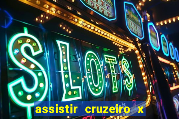 assistir cruzeiro x flamengo multicanais